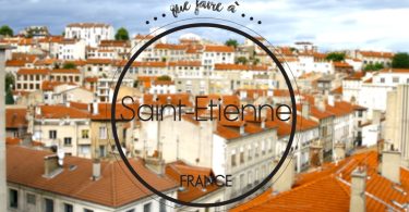 Que faire a Saint-Etienne